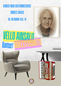 Vello Ainsalu kontsert-mälestusõhtu Vello Ainsalu kontsert-mälestusõhtu